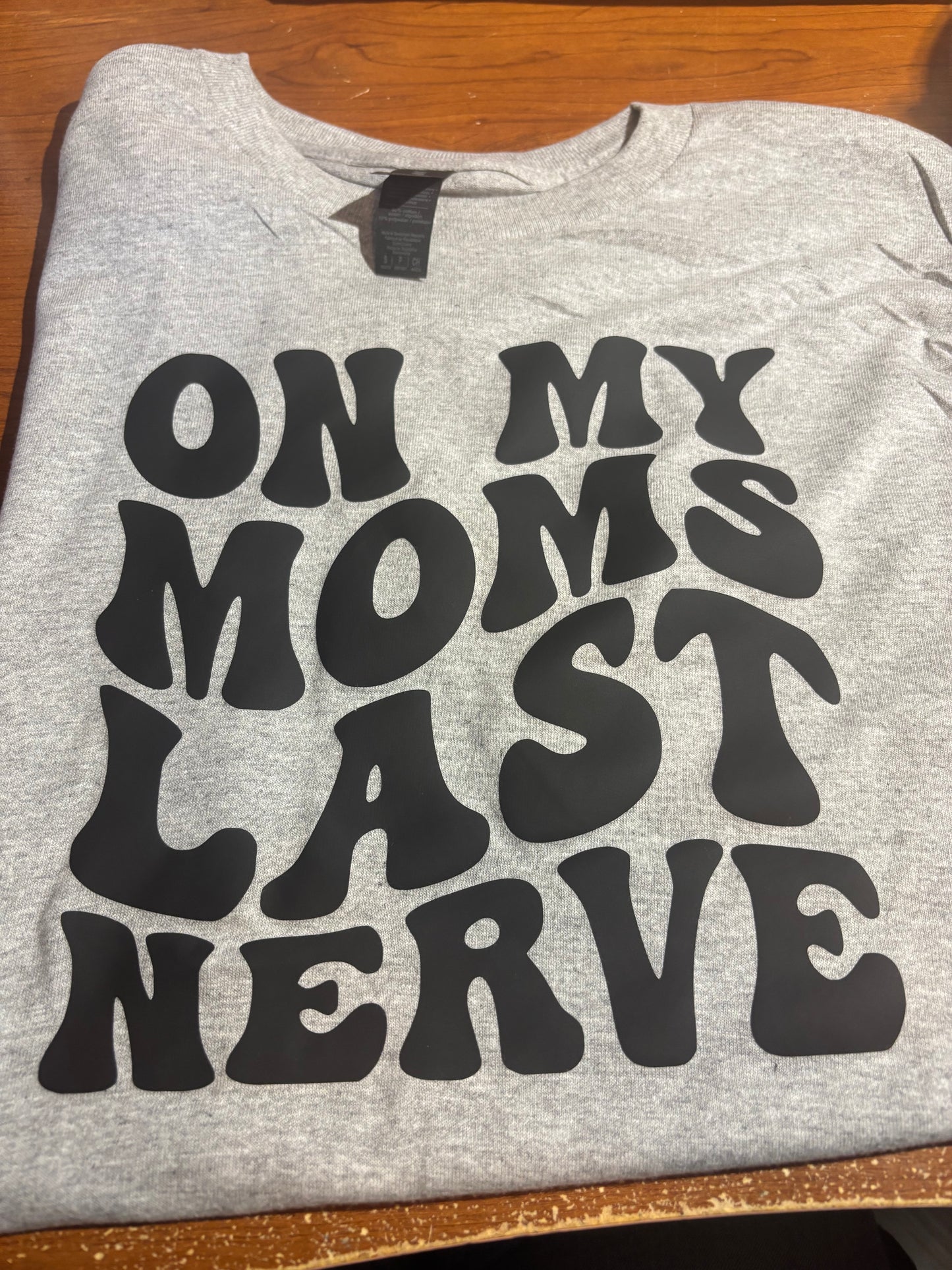 On My Moms Last Nerve Youth Tee